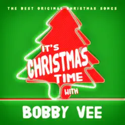 It's Christmas Time with Bobby Vee - Bobby Vee