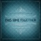 Xavier (feat. Brooke St. James) - This Time Together lyrics