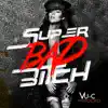 Stream & download Super Bad Bi*ch (feat. Rocko) - Single