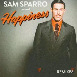Happiness (Remixes) - EP - Sam Sparro