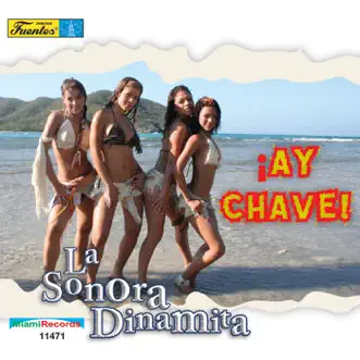 Ay Chave! by La Sonora Dinamita album reviews, ratings, credits