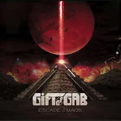 Escape 2 Mars - Gift of Gab Escape 2 Mars - Gift of Gab