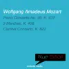 Blue Edition - Mozart: Piano Concerto No. 26, K. 537 & Clarinet Concerto, K. 622 album lyrics, reviews, download