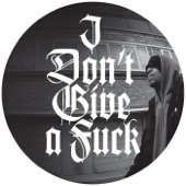 I Don't Give a Fuck - EP