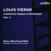 Vierne: Complete Organ Symphonies, Vol. 2 (Organ Symphonies, Op. 28 & Op. 32 - Goll Organ of St. Martin, Memmingen) artwork