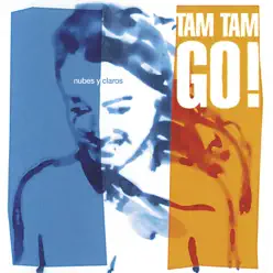 Nubes y Claros - Tam Tam Go