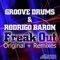 Freak Out (Brian Solis Brazilian Remix) - Groove Drums & Rodrigo Baron lyrics