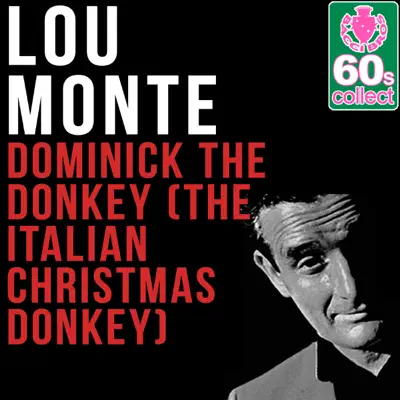 Dominick the Donkey (The Italian Christmas Donkey) (Remastered) - Single - Lou Monte