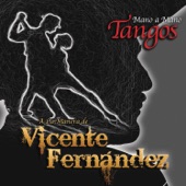 Mano a Mano - Tangos a la Manera de Vicente Fernández artwork