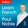 Paul Noble - Collins French with Paul Noble - Learn French the Natural Way, Part 3