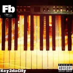 Key 2 Da City (original) by FB album reviews, ratings, credits