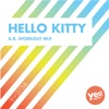 Hello Kitty (A.R. Workout Mix ) - Single