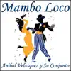 Mambo Loco album lyrics, reviews, download