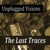 The Last Traces - If You're Going to San Francisco