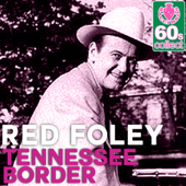 Tennessee Border (Remastered) - Red Foley