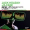 Feel It! (feat. Nico Santos & Tony T) - Jack Holiday & B-Case lyrics
