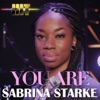 Sabrina Starke - You Are