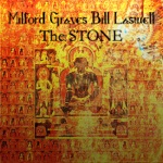 Milford Graves & Bill Laswell - The Stone (Back in No Time)