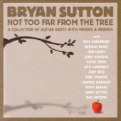 Bryan Sutton - Give Me The Roses