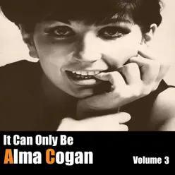 It Can Only Be Alma Cogan, Vol. 3 - Alma Cogan
