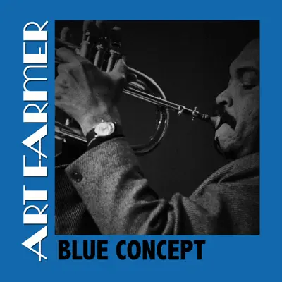 Blue Concept - Art Farmer
