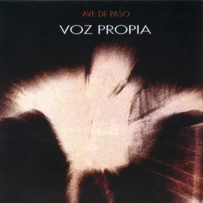 Ave de Paso - Voz Propia Ave de Paso - Voz Propia