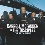 Darrell McFadden and the Disciples - I've Got A Right