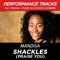 Shackles (Praise You) (Medium Key Performance Track With Background Vocals) artwork