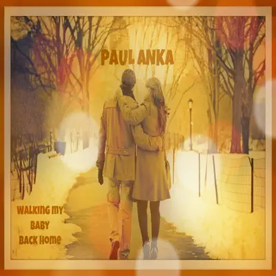 Walking My Baby Back Home - Paul Anka