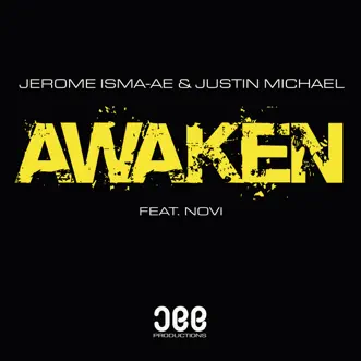 Awaken (feat. Novi) by Jerome Isma-Ae & Justin Michael song reviws