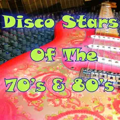 Disco Stars of the 70's & 80's by Various Artists album reviews, ratings, credits
