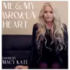 Me and My Broken Heart - Single album lyrics, reviews, download