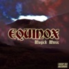 Equinox: Magick Music, 2013