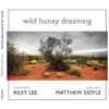 Stream & download Wild Honey Dreaming