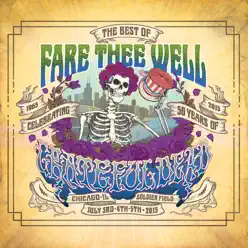 The Best of Fare Thee Well: Celebrating 50 Years of Grateful Dead - Grateful Dead