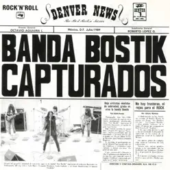 Capturados - Banda Bostik