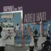 Adieu Haïti (Feat. Toots) song lyrics