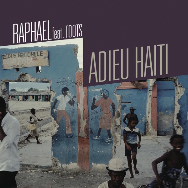 Adieu Haïti - Single - Raphaël
