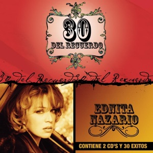 30 del Recuerdo: Ednita Nazarío