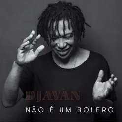 Não é um Bolero - Single - Djavan