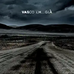 Eh...già - Single - Vasco Rossi