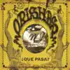 Que Pasa - EP album lyrics, reviews, download