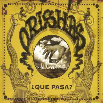 Que Pasa - EP by Orishas album reviews, ratings, credits