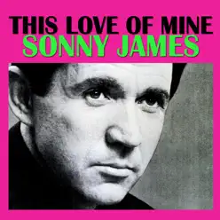 This Love of Mine - Sonny James