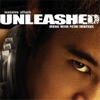 Unleashed (Original Motion Picture Soundtrack)