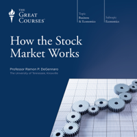 Ramon P. DeGennaro & The Great Courses - How the Stock Market Works artwork