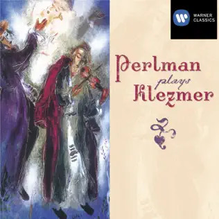 last ned album Itzhak Perlman - Perlman Plays Klezmer