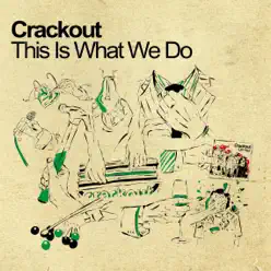 This Is What We Do (Radio Version) - Single - Crackout