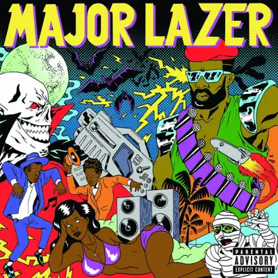 Guns Don't Kill People...Lazers Do (Bonus Track Version) - Major Lazer