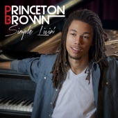 Princeton Brown - Simple Livin'